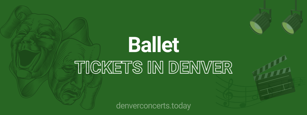 Ballet tickets in Denver