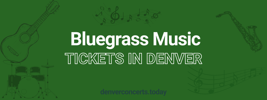 Bluegrass Music tickets in Denver